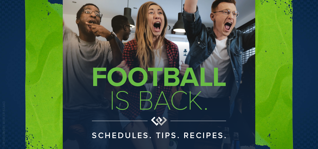 Football is BACK. Here are schedules, recipes & tips...